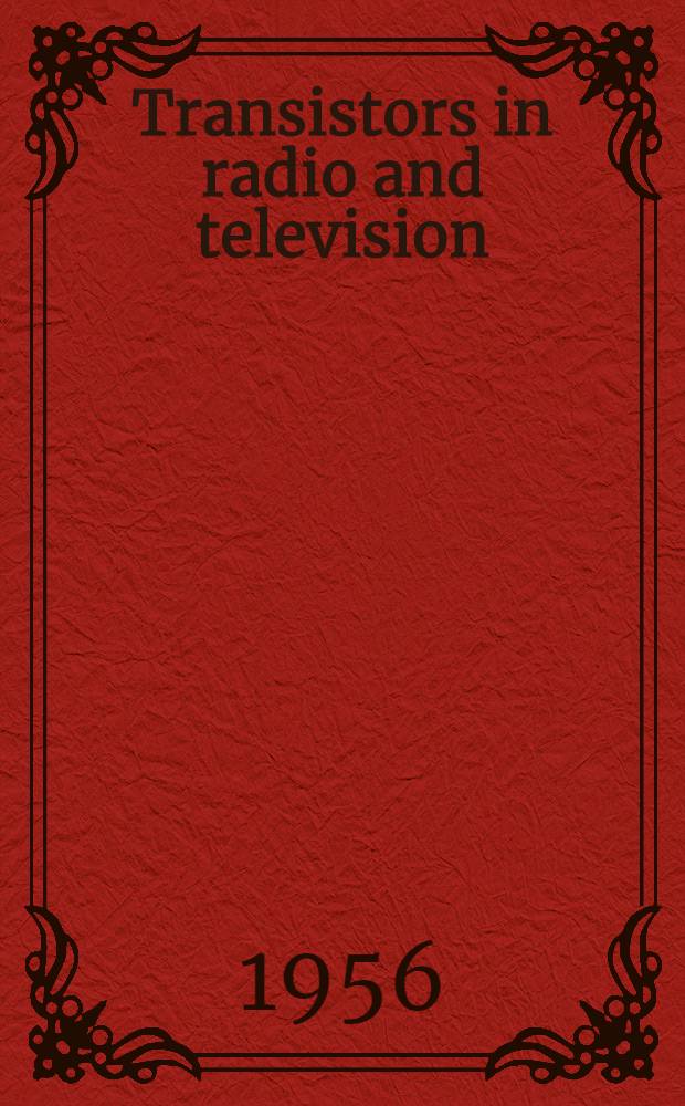Transistors in radio and television