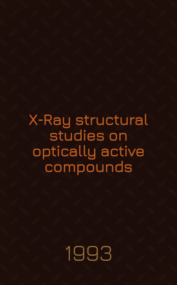 X-Ray structural studies on optically active compounds