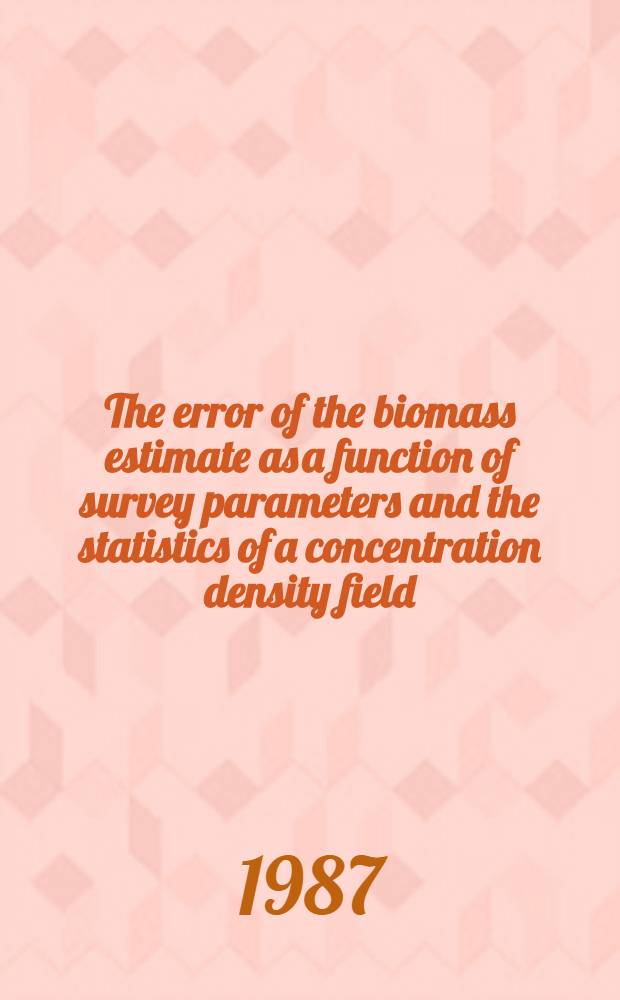 The error of the biomass estimate as a function of survey parameters and the statistics of a concentration density field