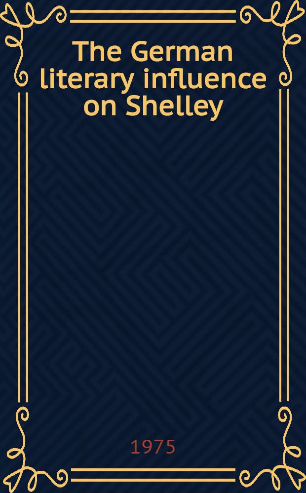 The German literary influence on Shelley