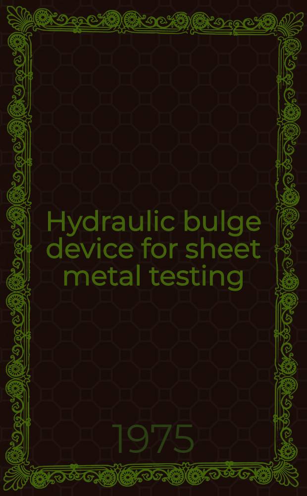 Hydraulic bulge device for sheet metal testing