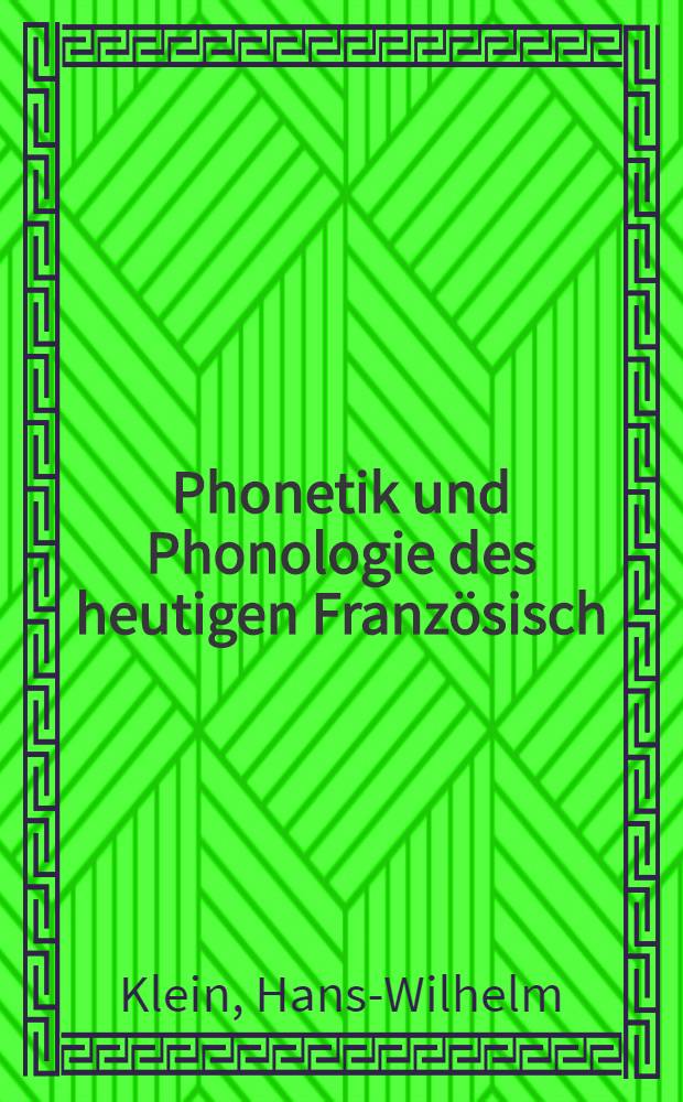 Phonetik und Phonologie des heutigen Französisch