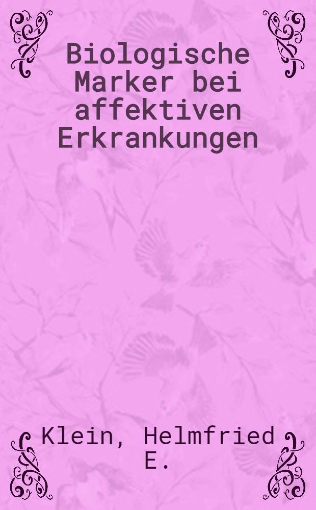 Biologische Marker bei affektiven Erkrankungen