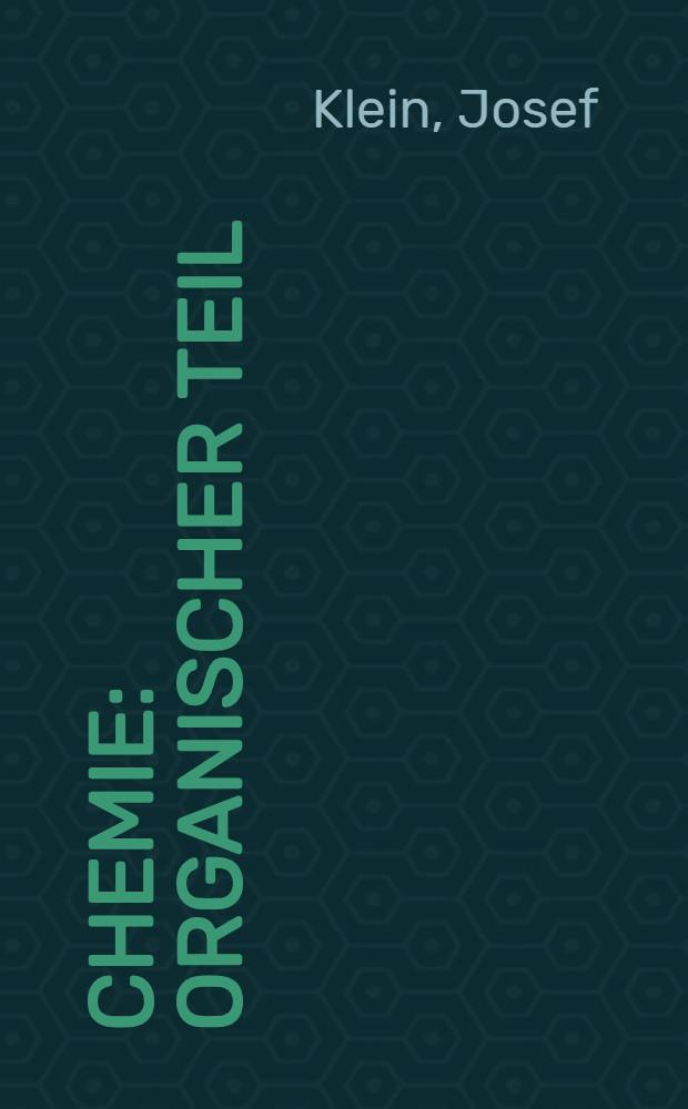 Chemie : Organischer Teil