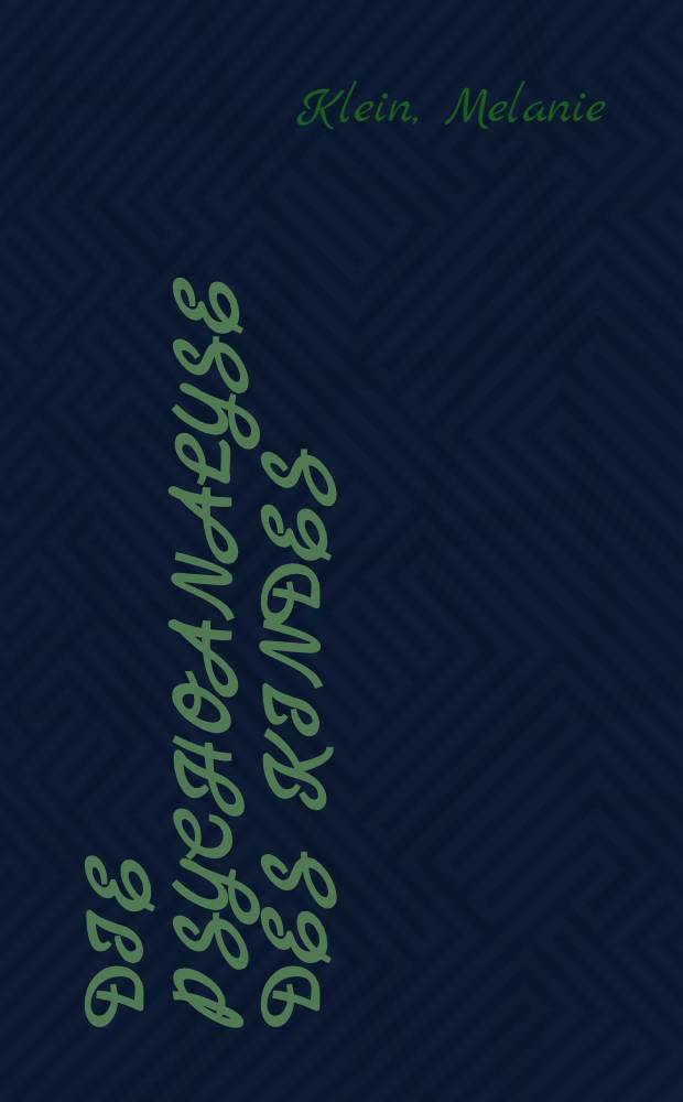 Die Psychoanalyse des Kindes