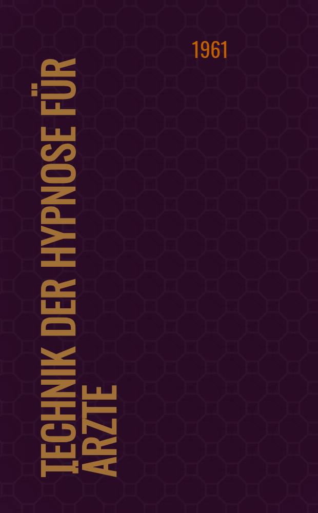 Technik der Hypnose für Ärzte