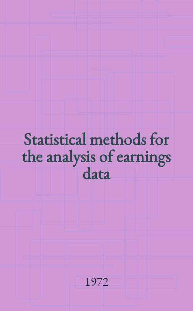 Statistical methods for the analysis of earnings data : With special application to salaries in Swedish industry