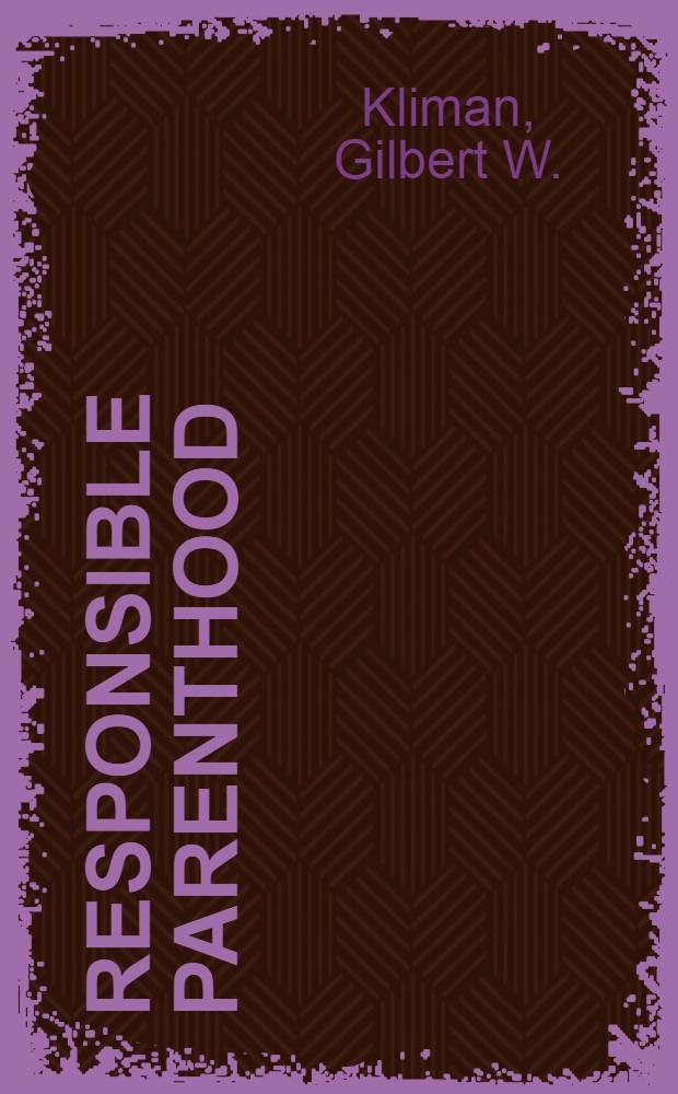 Responsible parenthood : The child's psyche through the six-year pregnancy