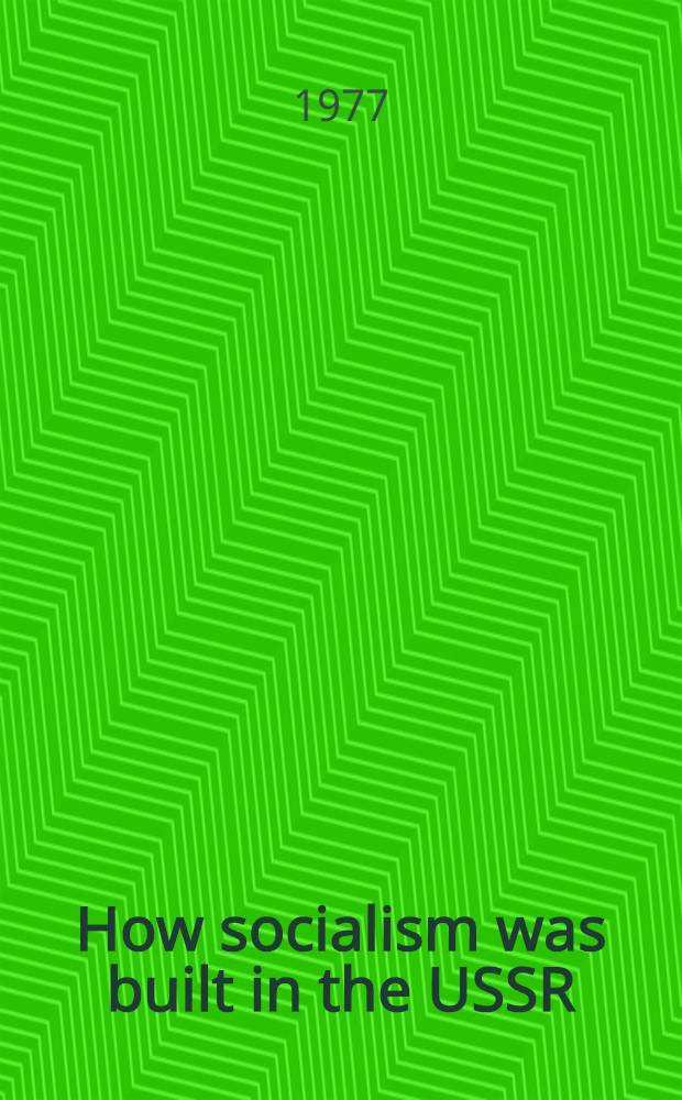 How socialism was built in the USSR (1933-1937)