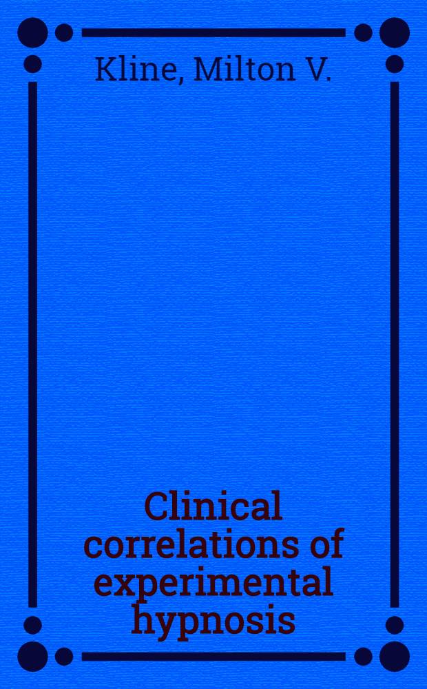 Clinical correlations of experimental hypnosis