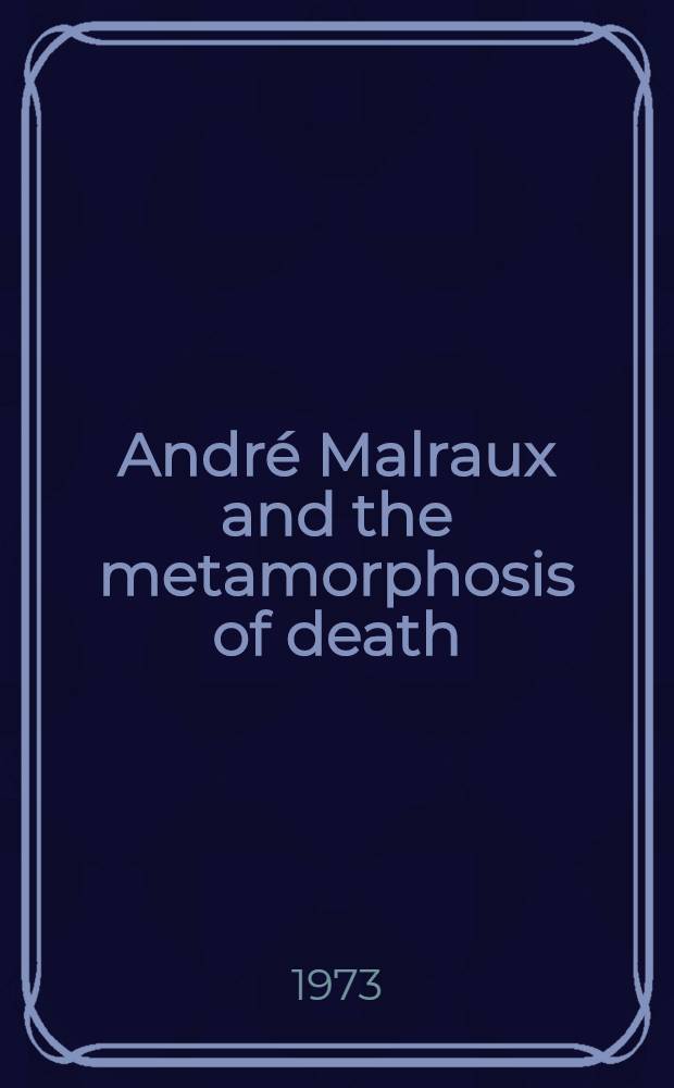 André Malraux and the metamorphosis of death