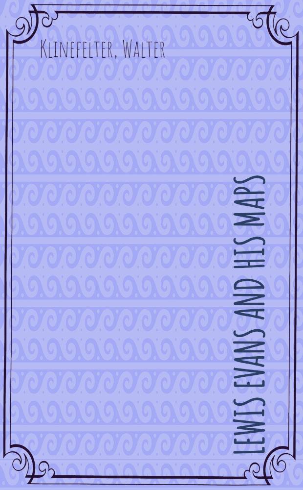 Lewis Evans and his maps