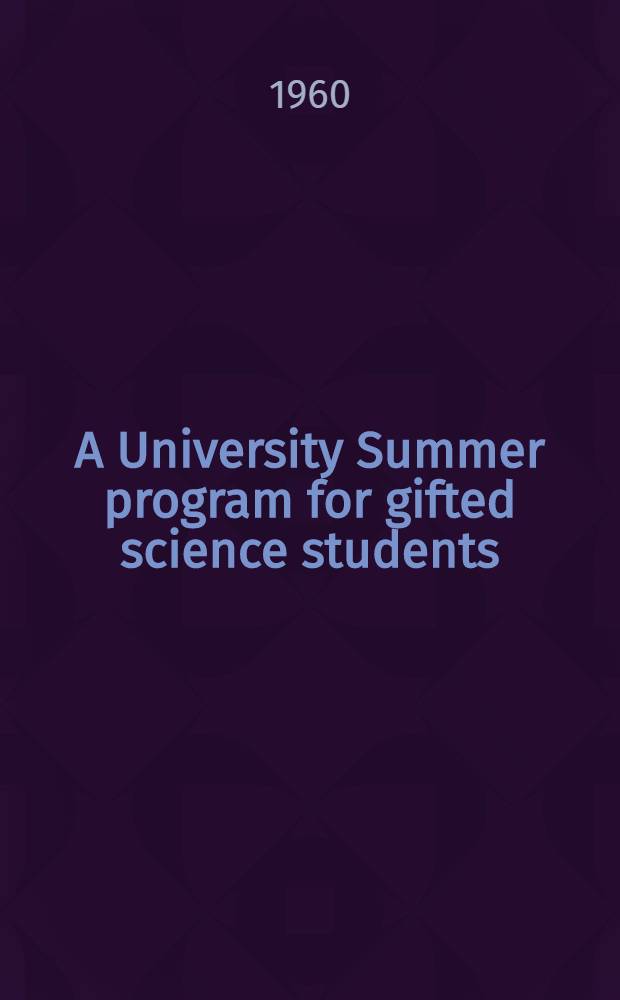 A University Summer program for gifted science students