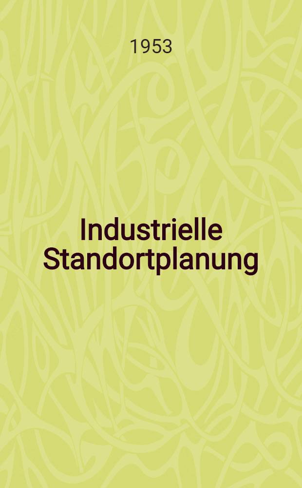 Industrielle Standortplanung : Eine Einführung in ihre Probleme