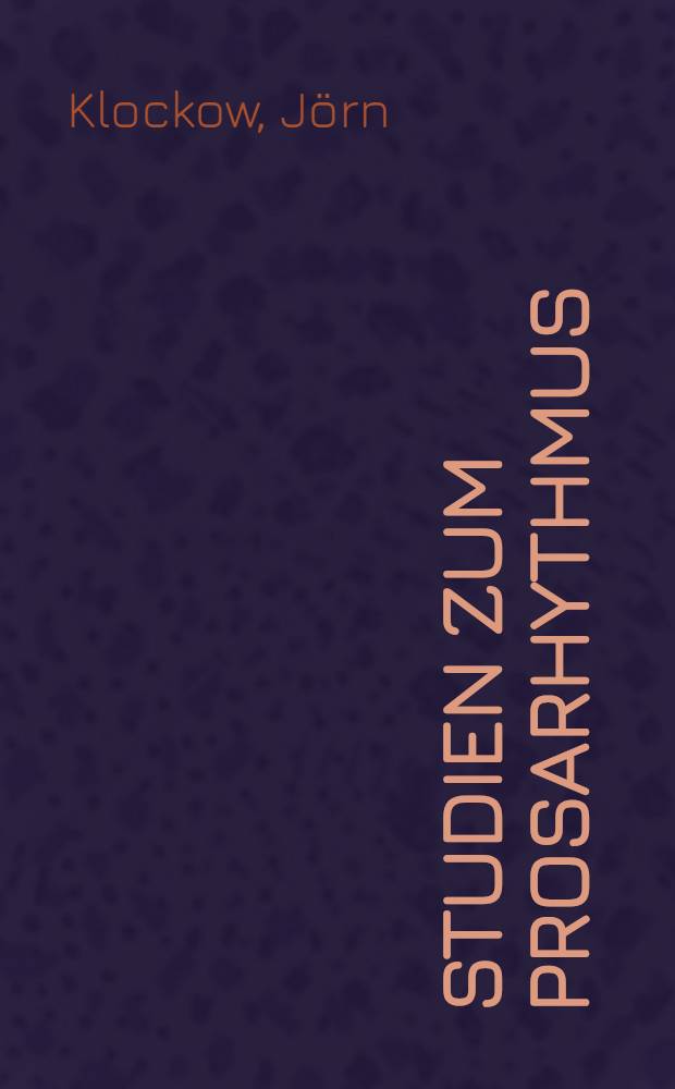 Studien zum Prosarhythmus : Die vier Fassungen der "Mappe meines Urgroßvaters" von Adalbert Stifter