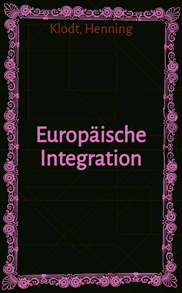 Europäische Integration : Welcher Spielraum bleibt für die nationale Industriepolitik?