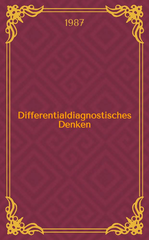 Differentialdiagnostisches Denken (Leitsymptome)
