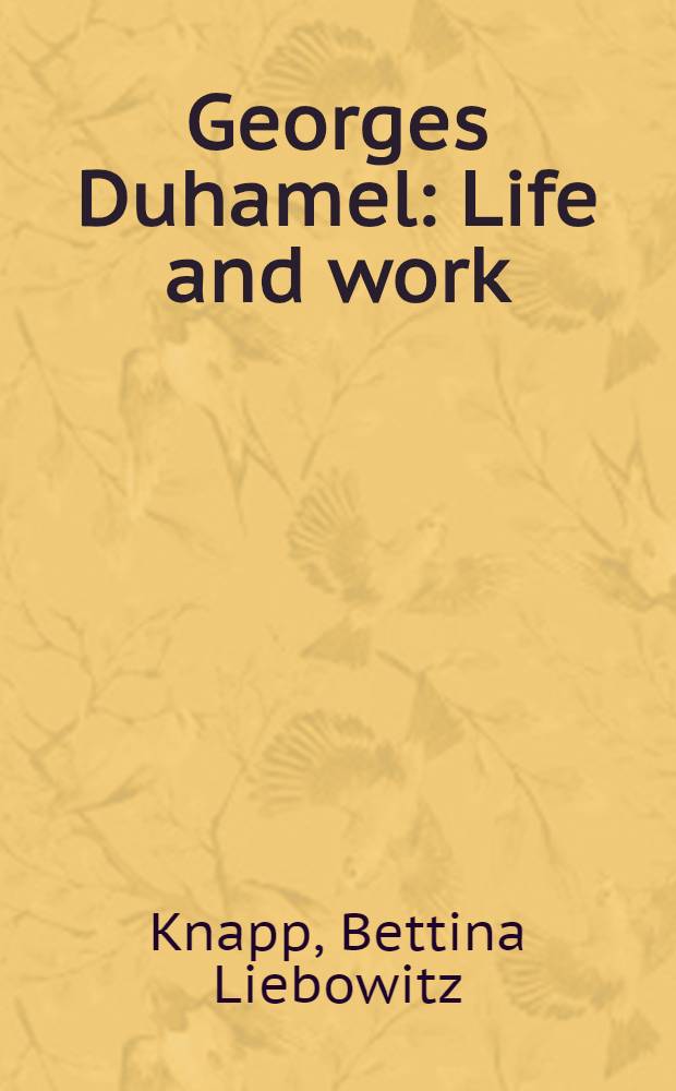 Georges Duhamel : Life and work