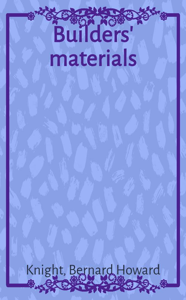 Builders' materials
