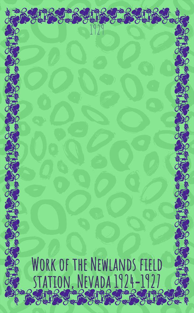 Work of the Newlands field station, Nevada 1924-1927