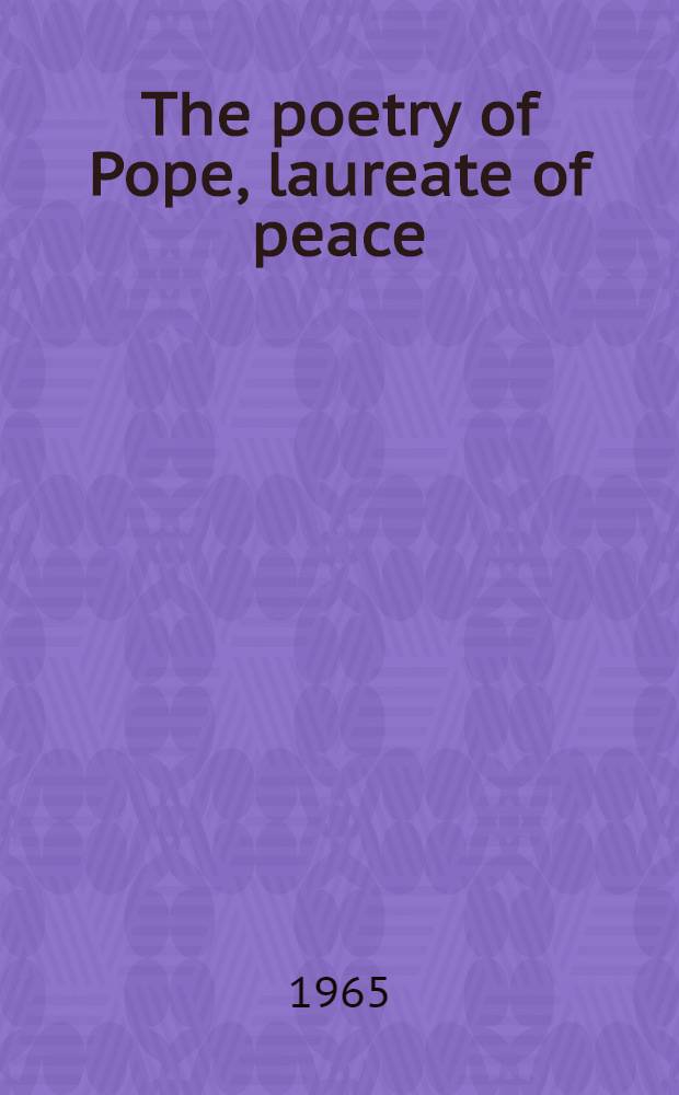 The poetry of Pope, laureate of peace