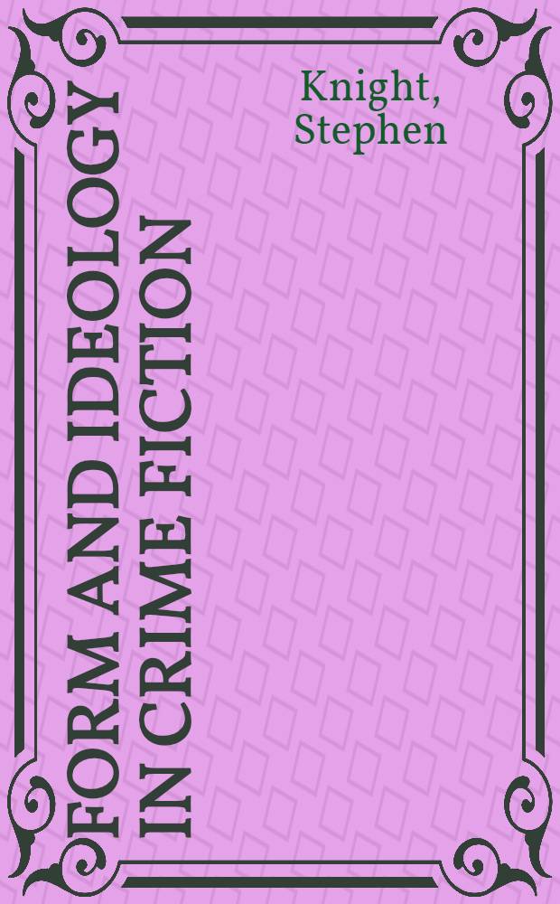 Form and ideology in crime fiction