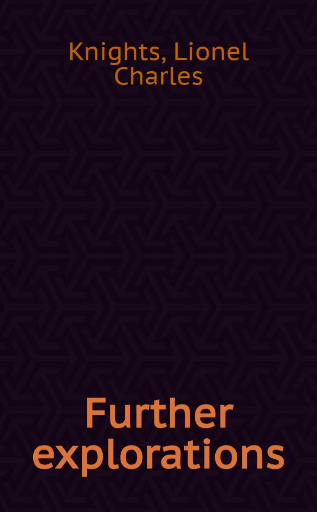 Further explorations