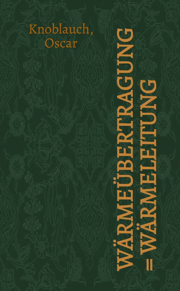 W&auml;rme&uuml;bertragung = W&auml;rmeleitung