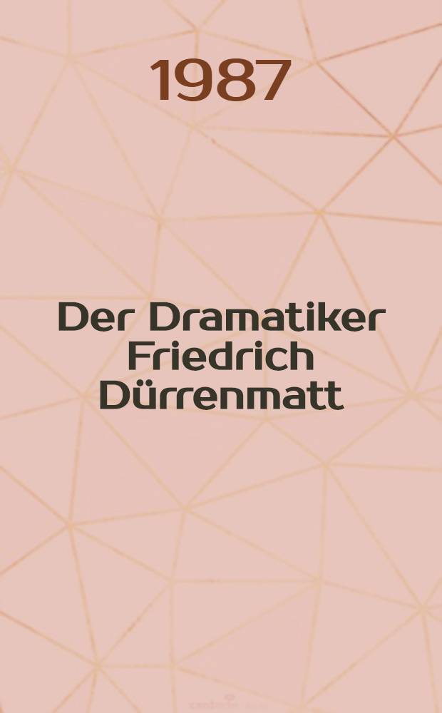 Der Dramatiker Friedrich Dürrenmatt