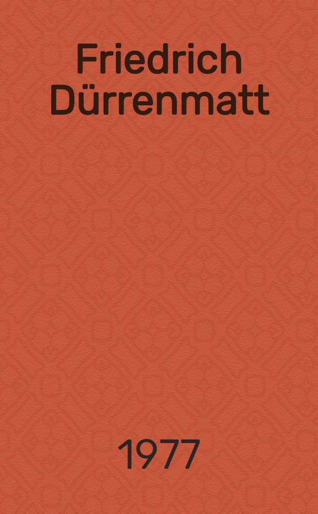 Friedrich Dürrenmatt : Leben und Werk
