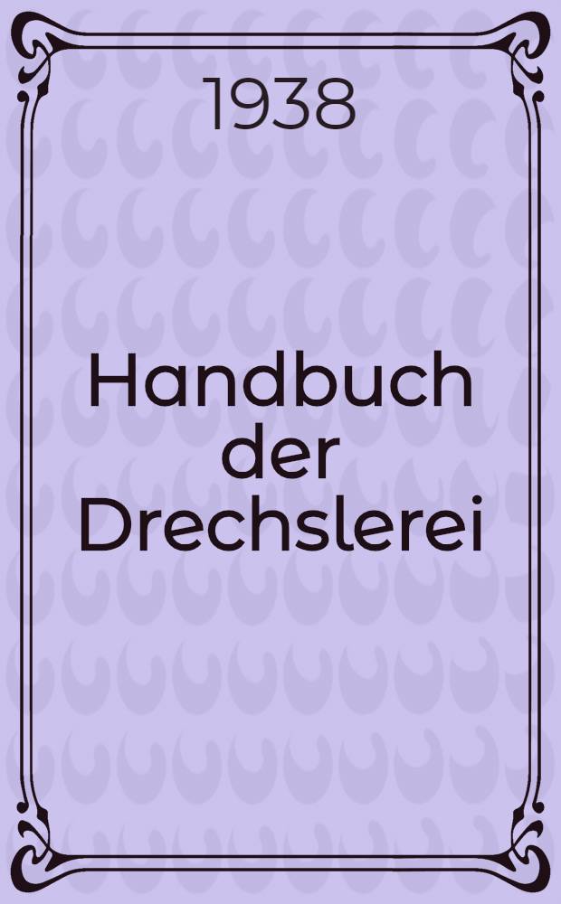 Handbuch der Drechslerei