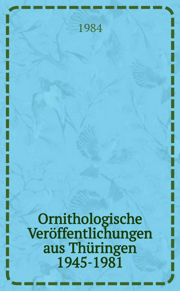 Ornithologische Veröffentlichungen aus Thüringen 1945-1981