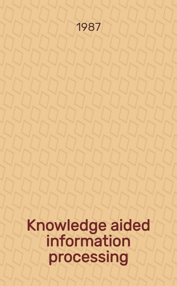 Knowledge aided information processing