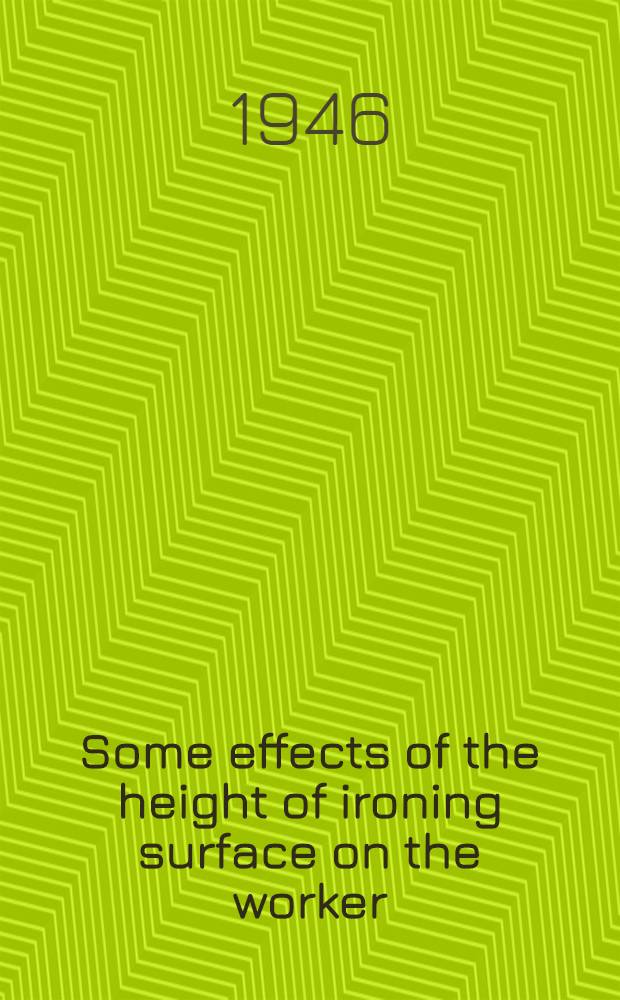 Some effects of the height of ironing surface on the worker