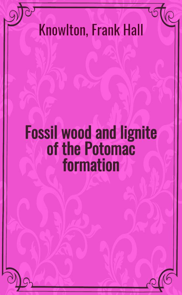 Fossil wood and lignite of the Potomac formation