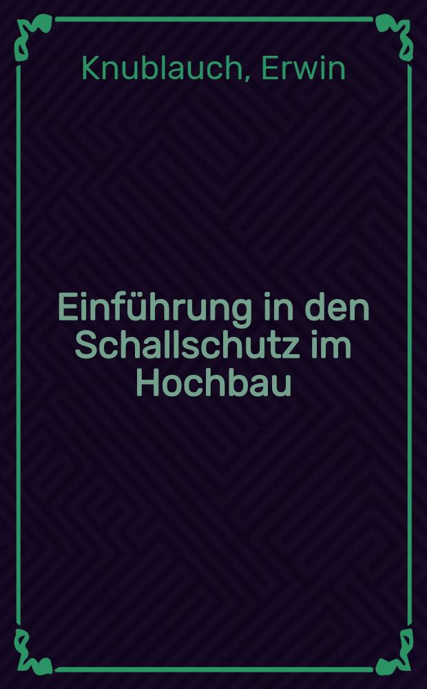 Einführung in den Schallschutz im Hochbau