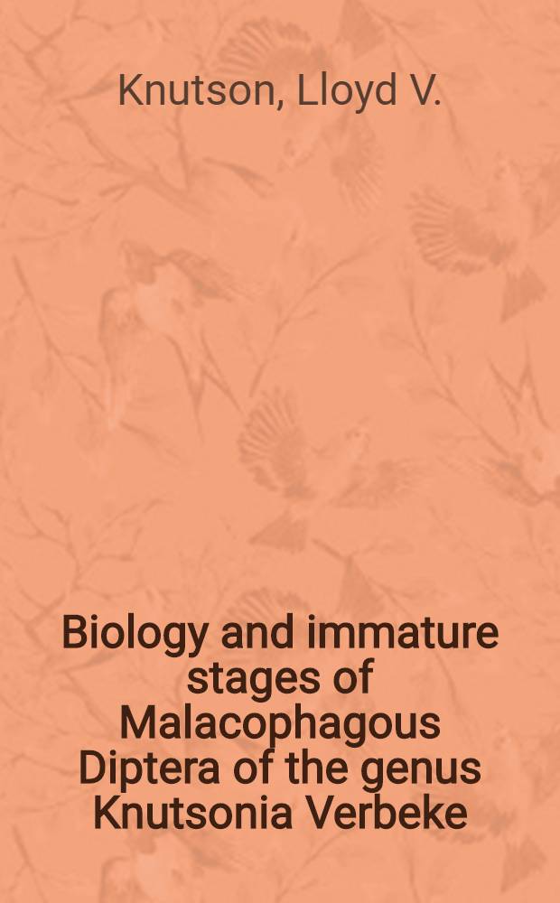 Biology and immature stages of Malacophagous Diptera of the genus Knutsonia Verbeke (Sciomyzidae)