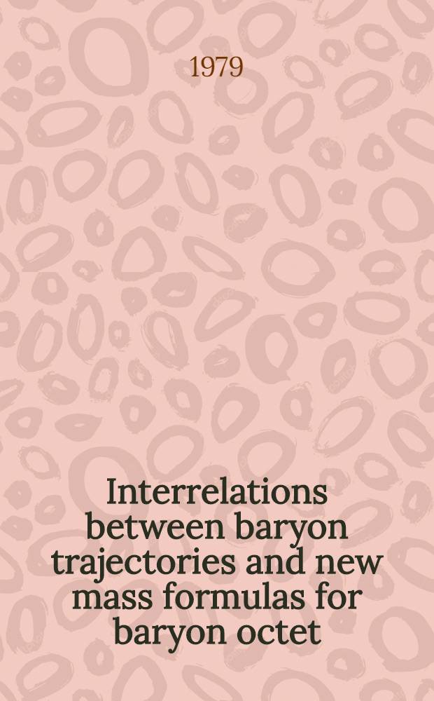 Interrelations between baryon trajectories and new mass formulas for baryon octet