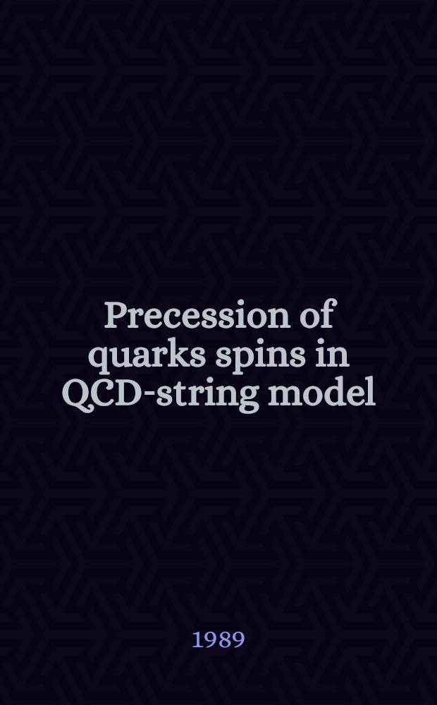 Precession of quarks spins in QCD-string model