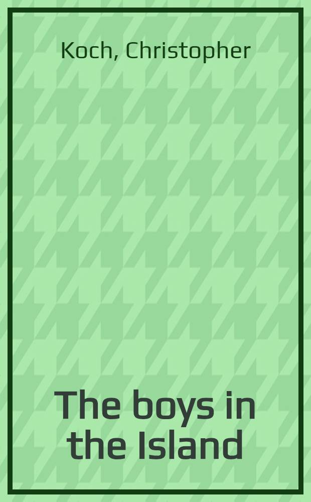 The boys in the Island : A novel
