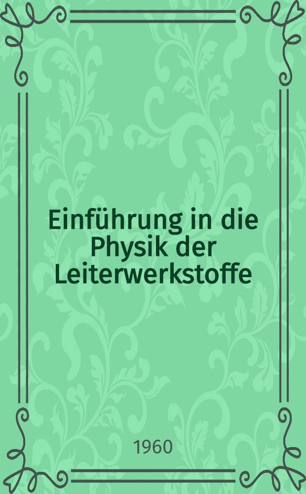 Einführung in die Physik der Leiterwerkstoffe