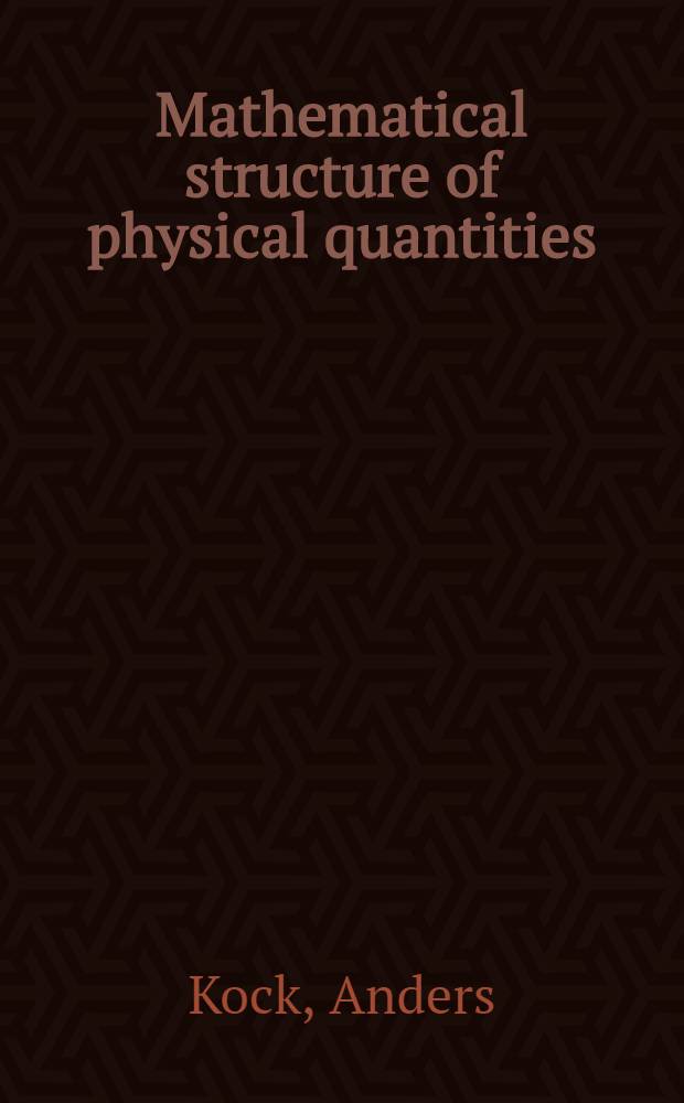 Mathematical structure of physical quantities