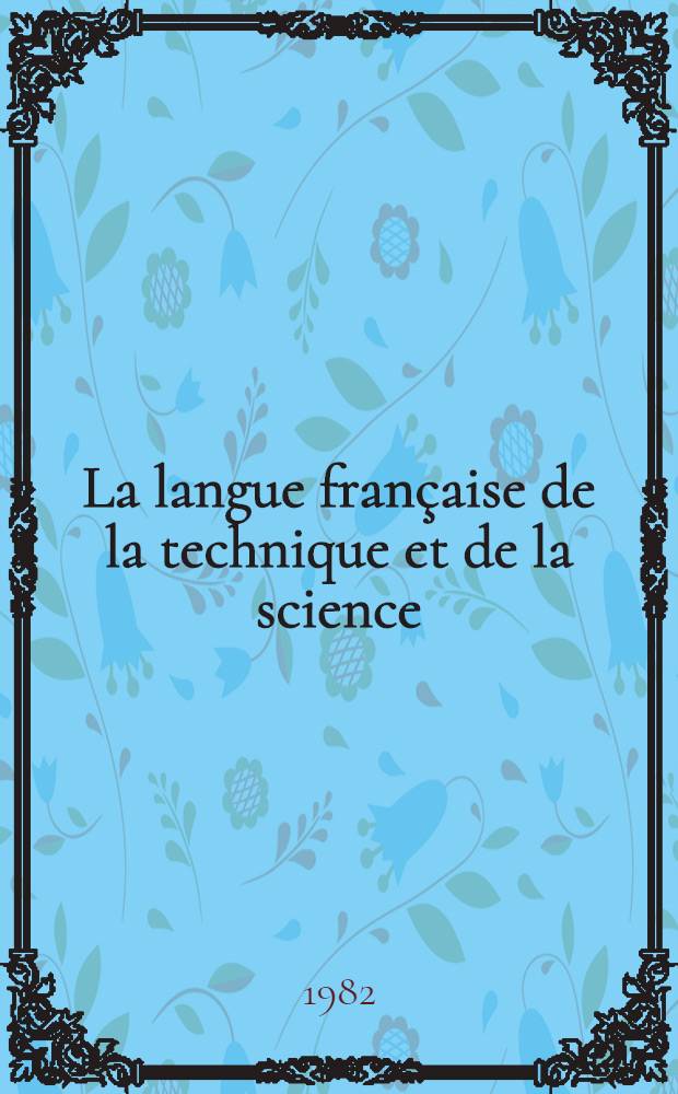 La langue française de la technique et de la science