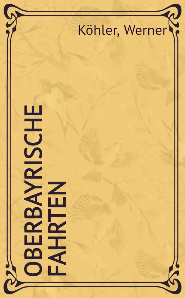 Oberbayrische Fahrten