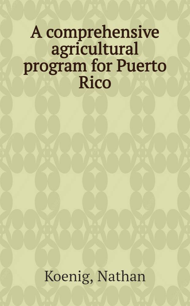 A comprehensive agricultural program for Puerto Rico