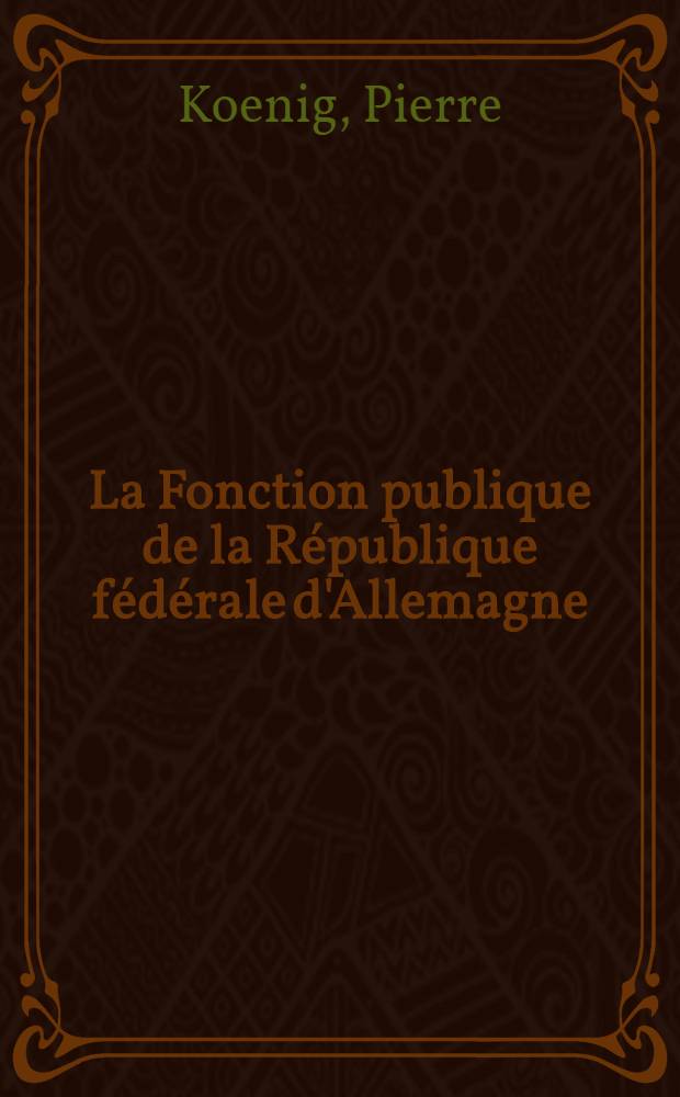La Fonction publique de la République fédérale d'Allemagne