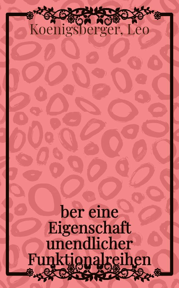 Über eine Eigenschaft unendlicher Funktionalreihen