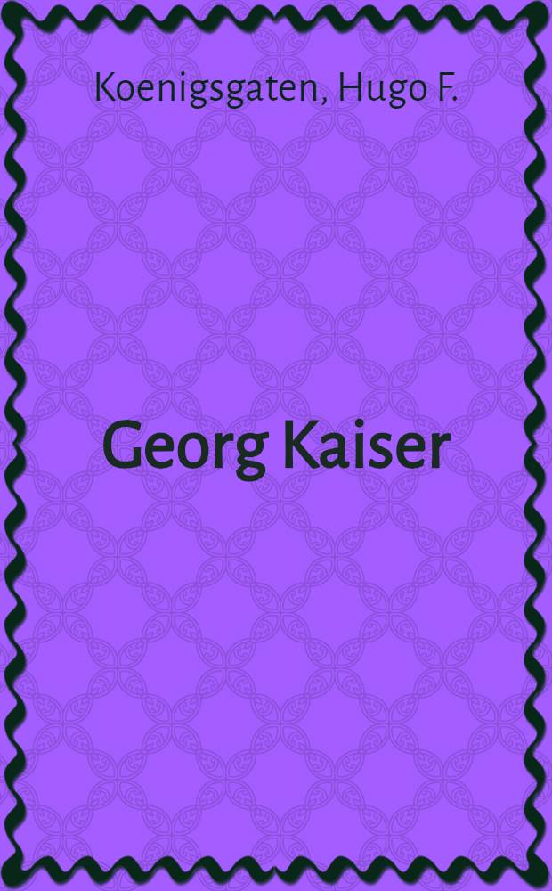 Georg Kaiser