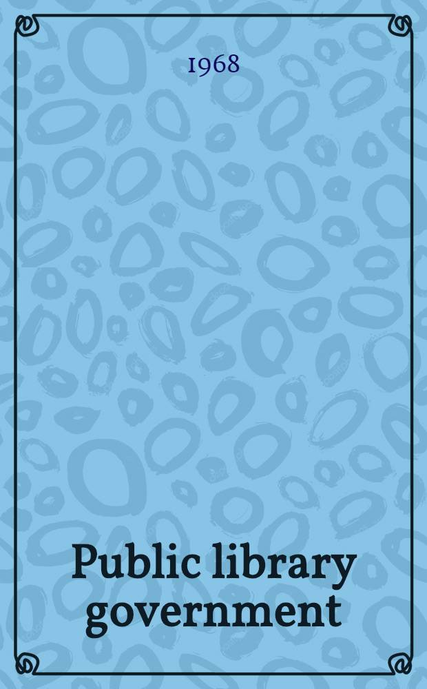 Public library government : Seven case studies