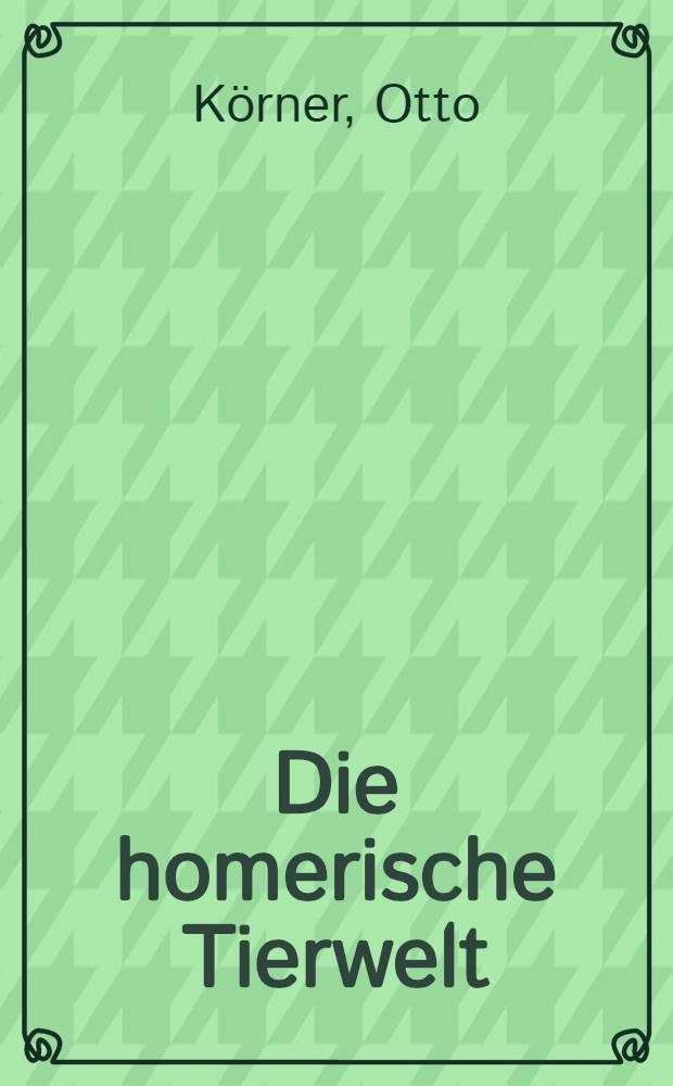 Die homerische Tierwelt